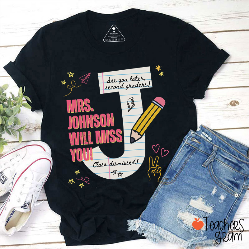 Personalized Name And Grade See You Later Will Miss You Teacher T-Shirt