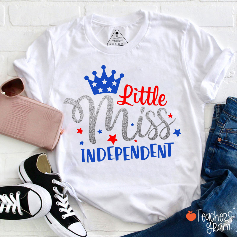 Little Miss Independent Teacher T-Shirt