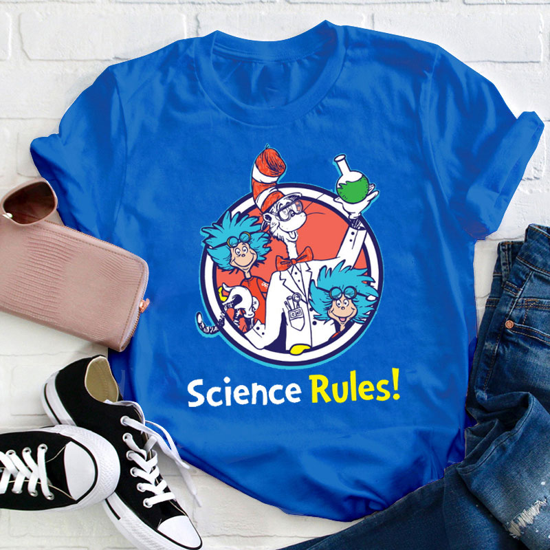 Science Rules Teacher T-Shirt