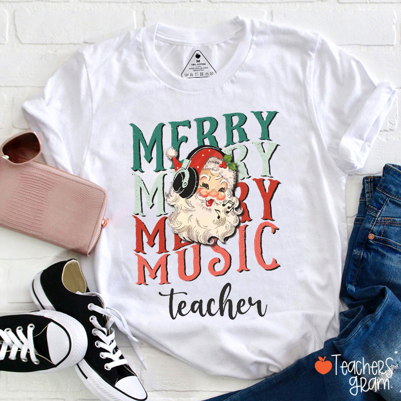 Merry Merry Merry Christmas Music Teacher T-Shirt