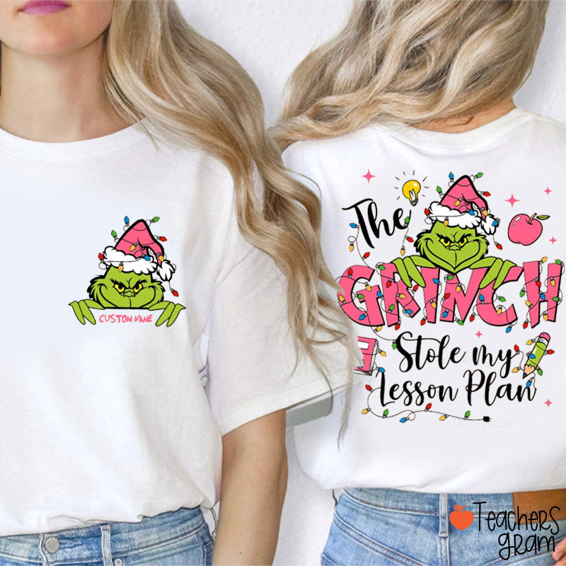 Personalized The Mean Guy Stole My Lesson Plan Teacher Two Sided T-Shirt