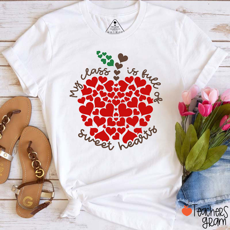 My Class Is Full Of Sweet Hearts Love Apple Teacher T-Shirt