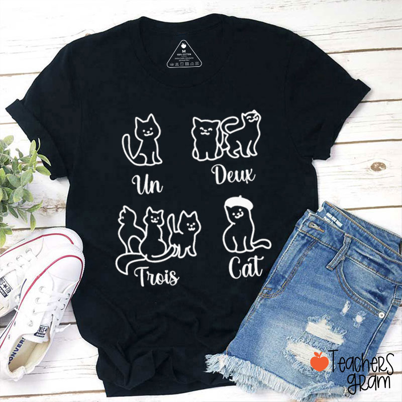 Un Deux Trois Cat French Numbers Cute Cat French Teacher T-Shirt