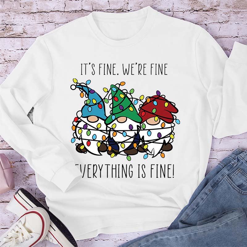 Everything Is Fine Teacher Long Sleeve T-Shirt
