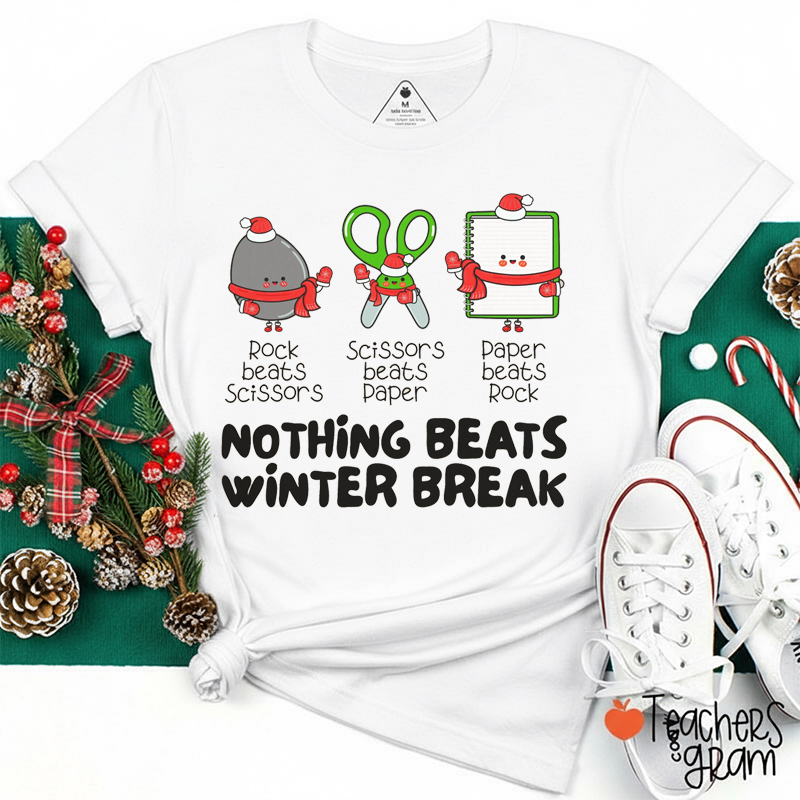 Nothing Beats Winter Break Teacher T-Shirt