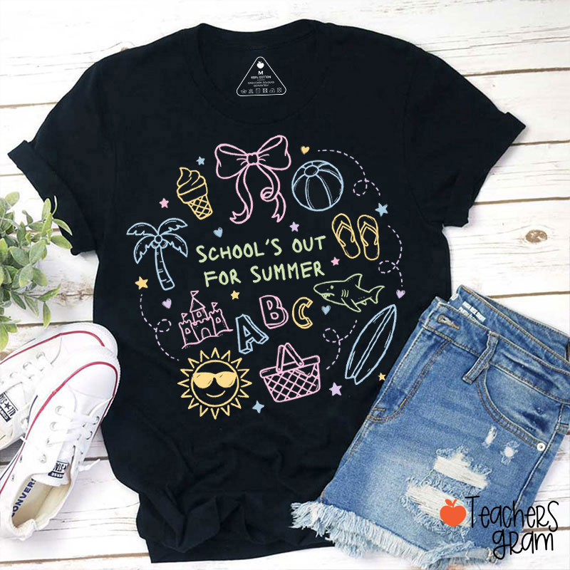 School's Out For Summer Teacher T-Shirt