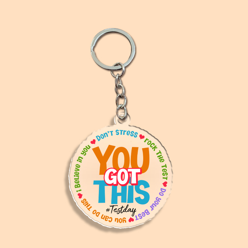 Don't Stress You Got This Acrylic Teacher Keychain