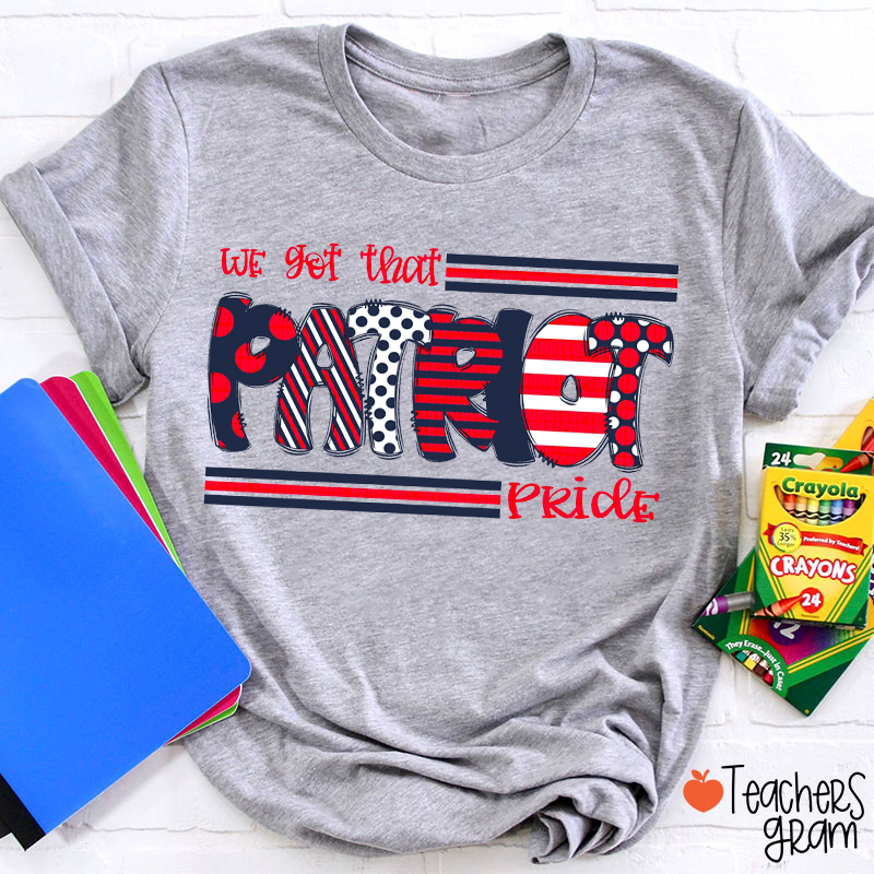 Personalized Mascot We Got That Pride Teacher T-Shirt