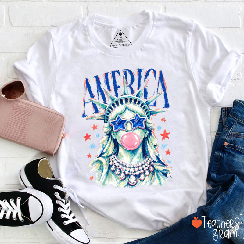 Statue Of Liberty Blowing Bubble Gum 4th of July America Teacher T-Shirt