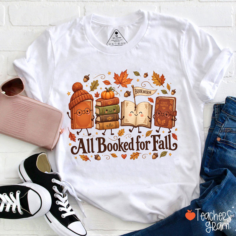 All Booked For Fall Teacher T-Shirt