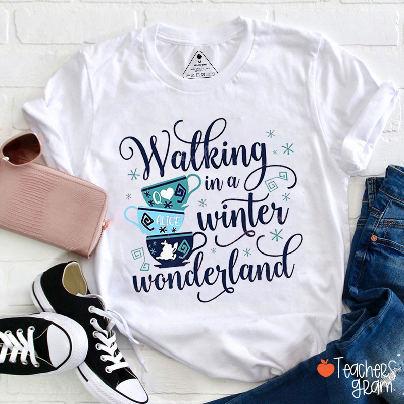Walking In A Winter Wonderland Teacher T-Shirt