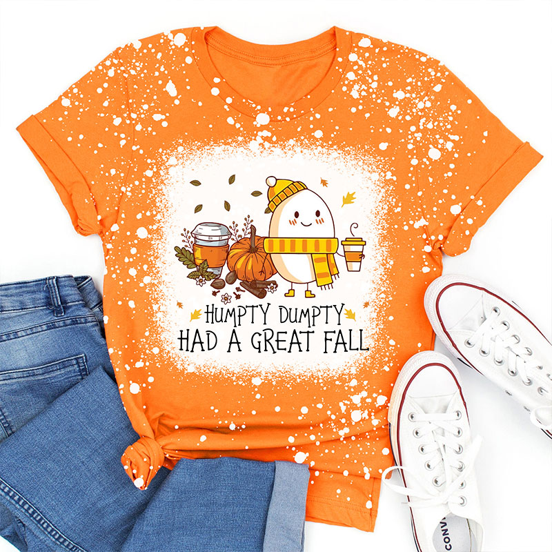 Humpty Dumpty Had A Great Fall Teacher Printed T-Shirt