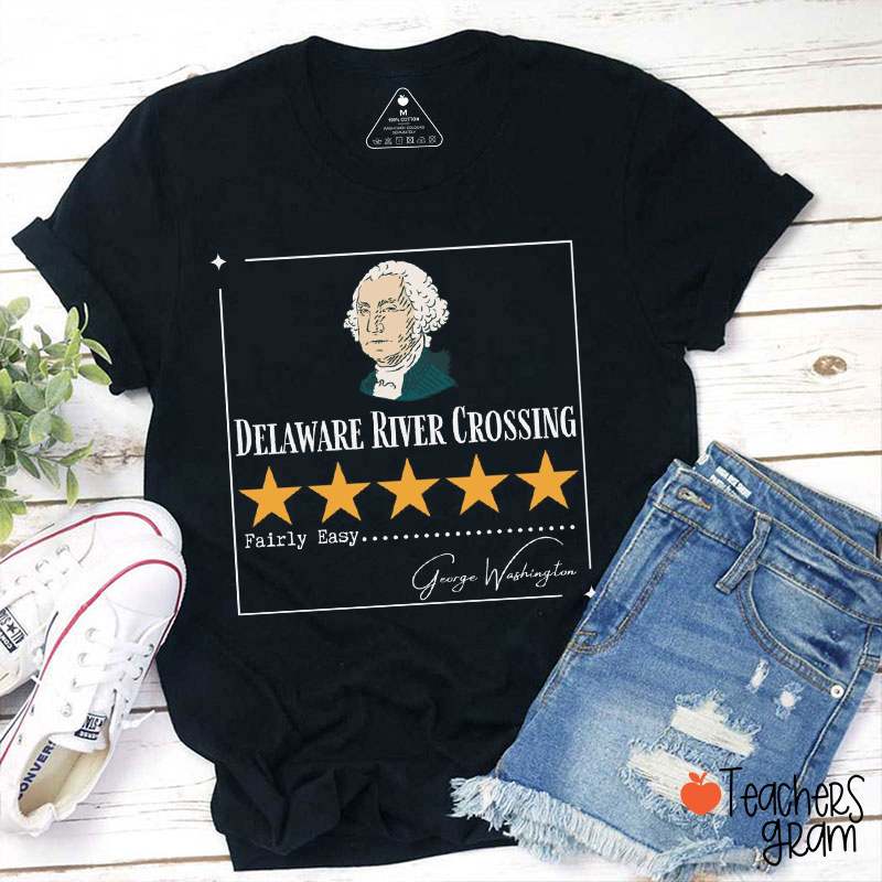 Delaware River Crossing Fairly Easy Teacher T-Shirt