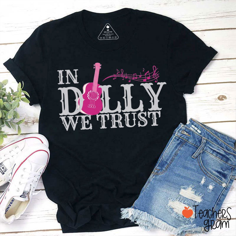 In Dolly We Trust Retro Pink Guitar Musical Note Teacher T-Shirt