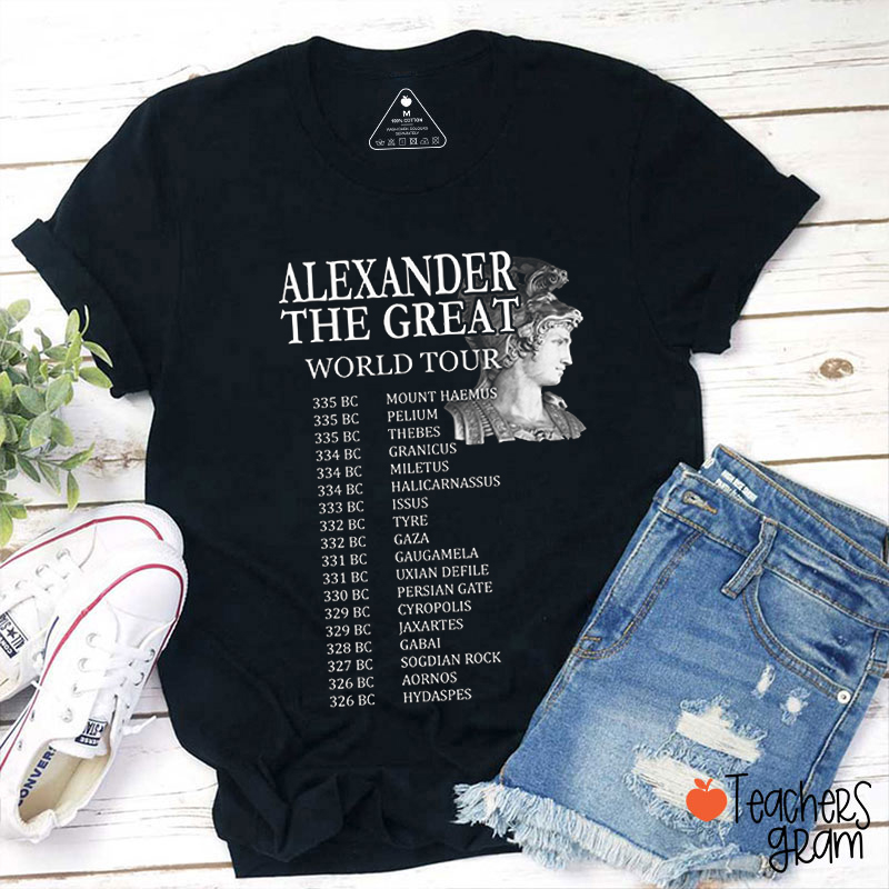 Alexander The Great World Tour Teacher T-Shirt