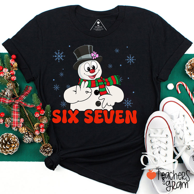 Funny Six Seven Snowman Teacher T-Shirt
