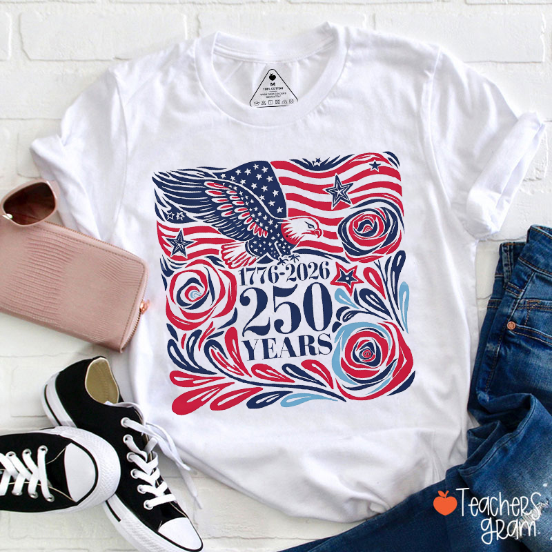 250th America Anniversary Teacher T-Shirt