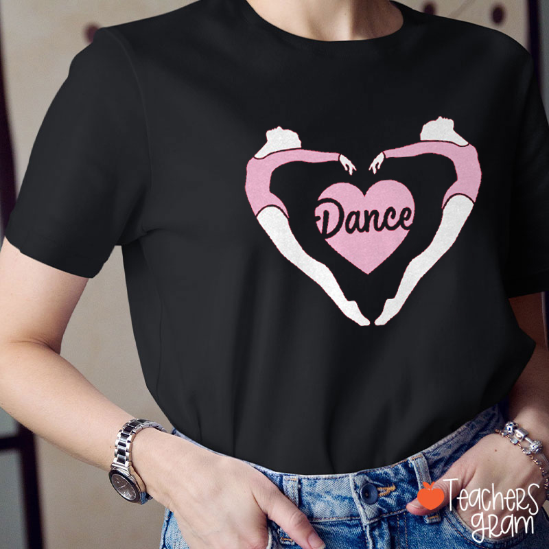 Love Dancer Valentine's Day Teacher T-Shirt