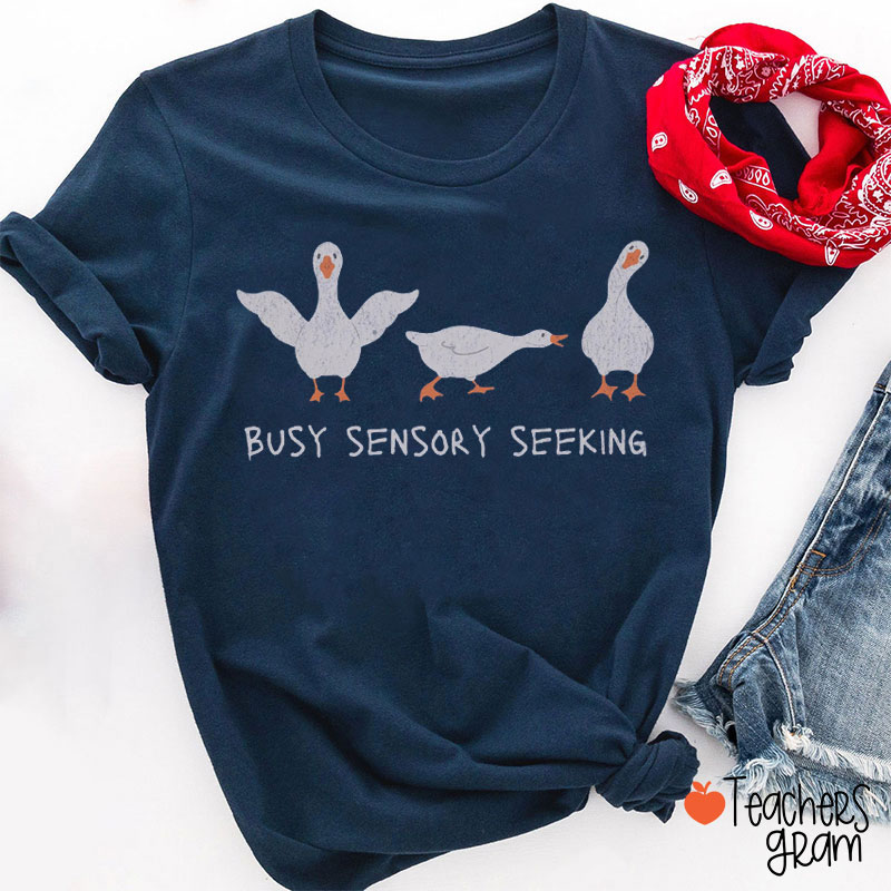 Busy Sensory Seeking Teacher T-Shirt