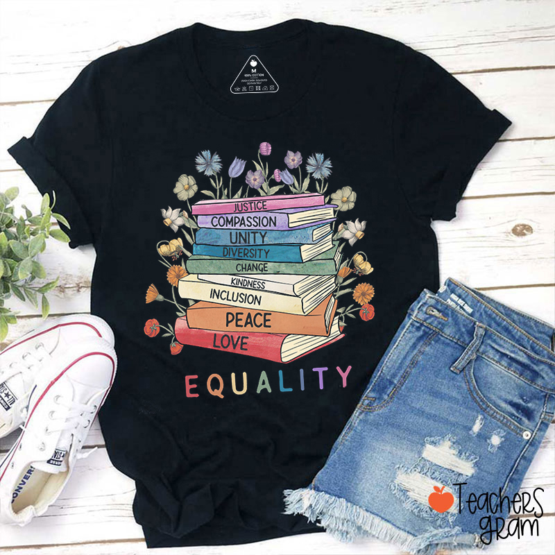 Equality Justice Compassion Unity Teacher T-Shirt