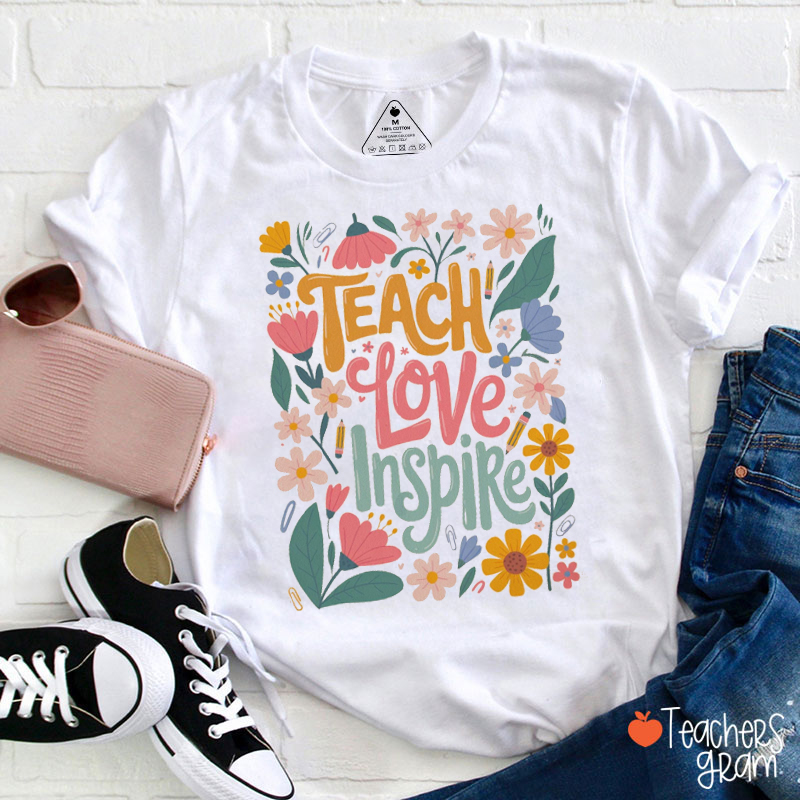 Floral Teach Love Inspire Teacher T-Shirt