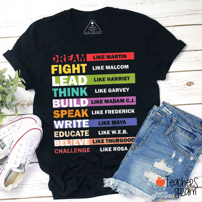 Dream Like Martin Black Pride Teacher T-Shirt