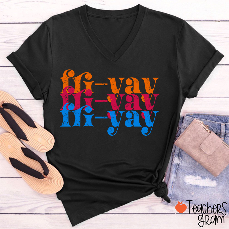 FRI-YAY Artistical Letter Teacher Female V-Neck T-Shirt