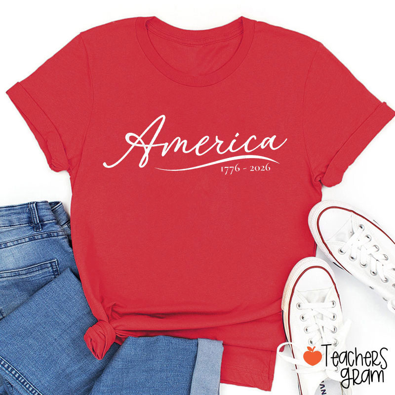 America From 1776 To 2026 Teacher T-Shirt