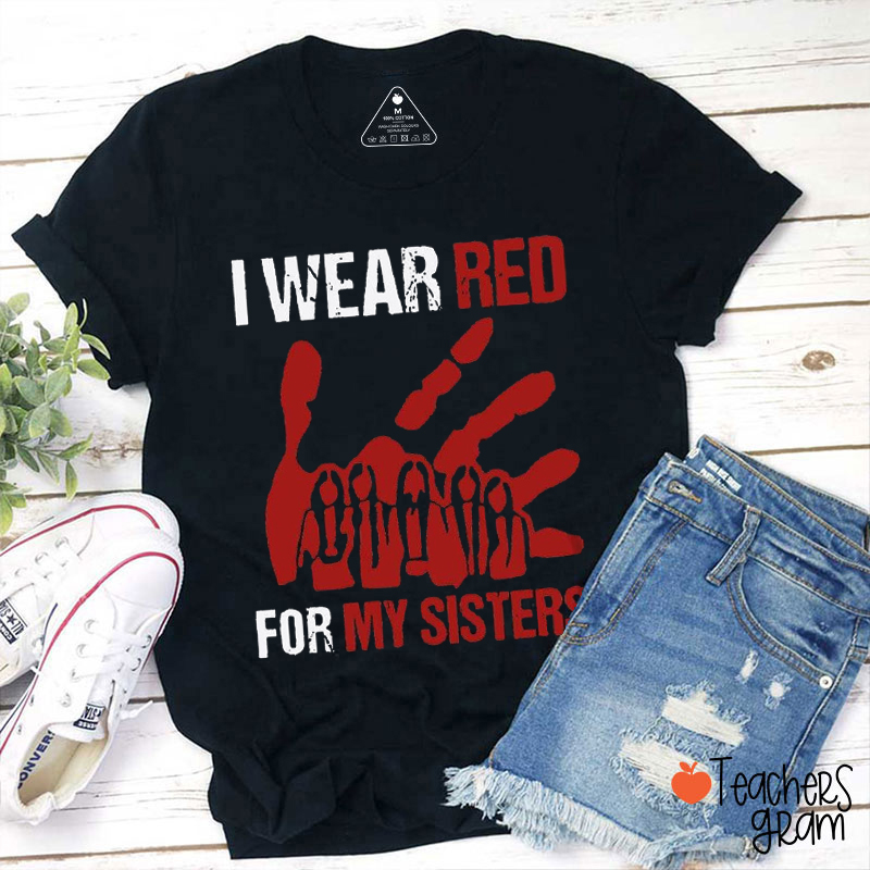 I Wear Red For My Sisters Teacher T-Shirt