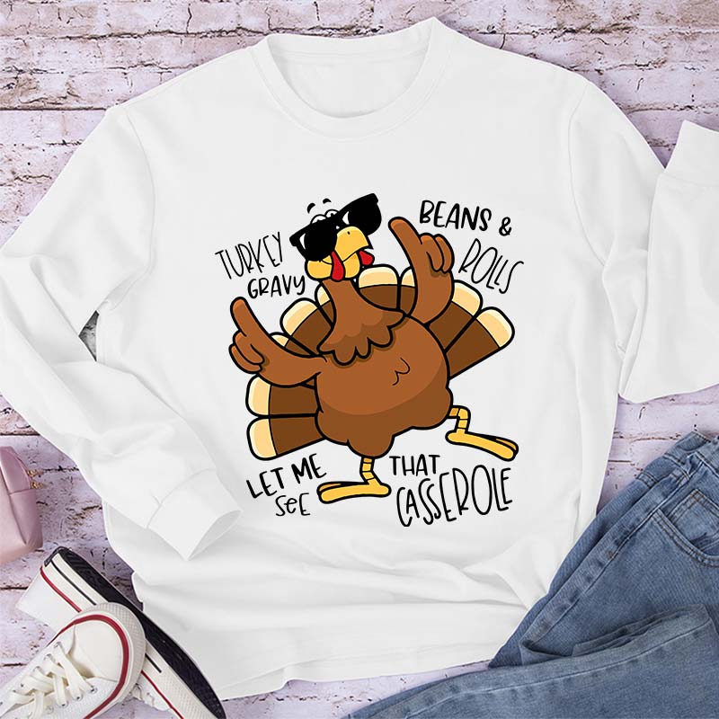 Turkey Gravy Beans Rolls Thanksgiving Teacher Long Sleeve T-Shirt