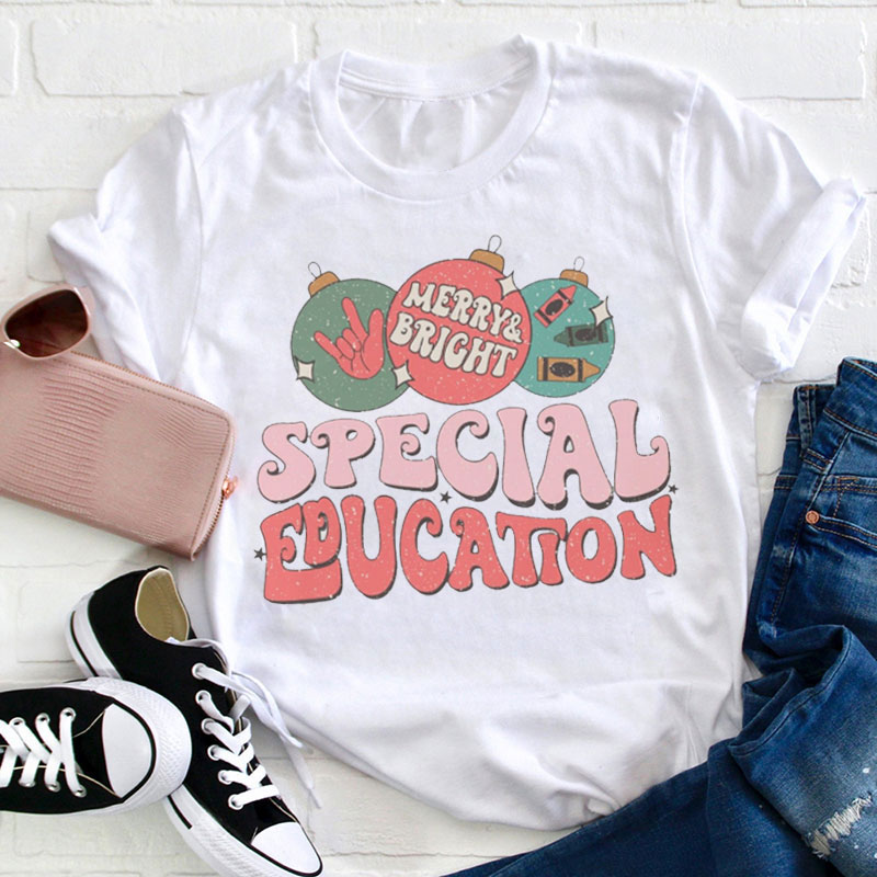 Merry And Bright Special Education Teacher T-Shirt