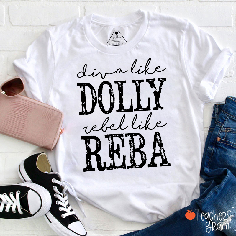 Diva Like Dolly Rebel Like Reba Vintage Text Teacher T-Shirt