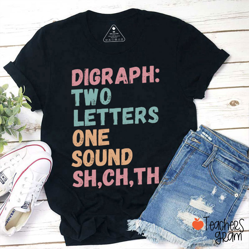 Digraph Two Letters One Sound Sh Ch Th Teacher T-Shirt