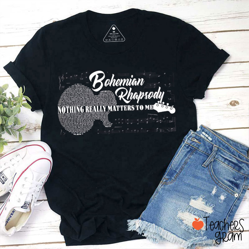 Bohemian Rhapsody Teacher T-Shirt
