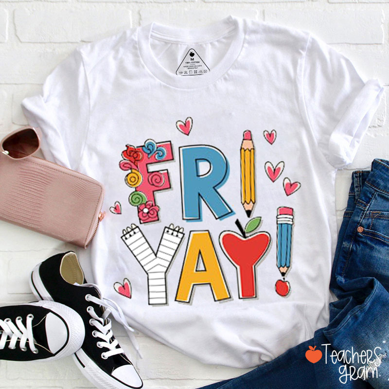 Friyay Happy Friday Teacher T-Shirt