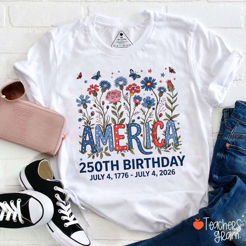 America 250th Birthday Teacher T-Shirt
