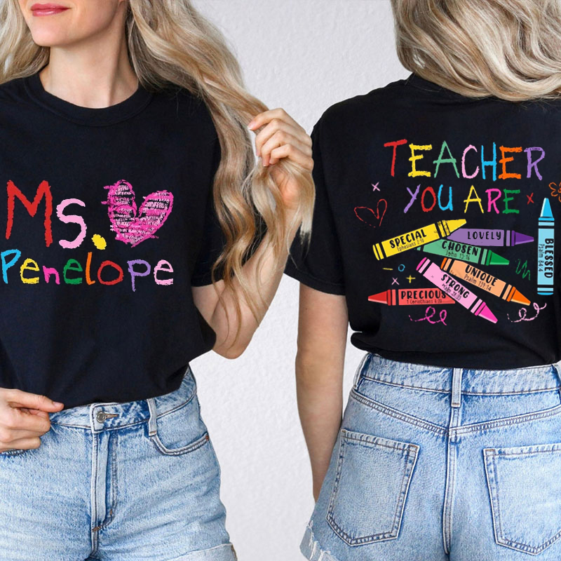 Personalized Crayon Writing Teacher You Are Teacher Two Sided T-Shirt