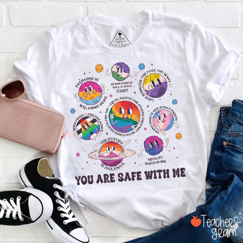You Are Safe With Me Pride Month Teacher T-Shirt