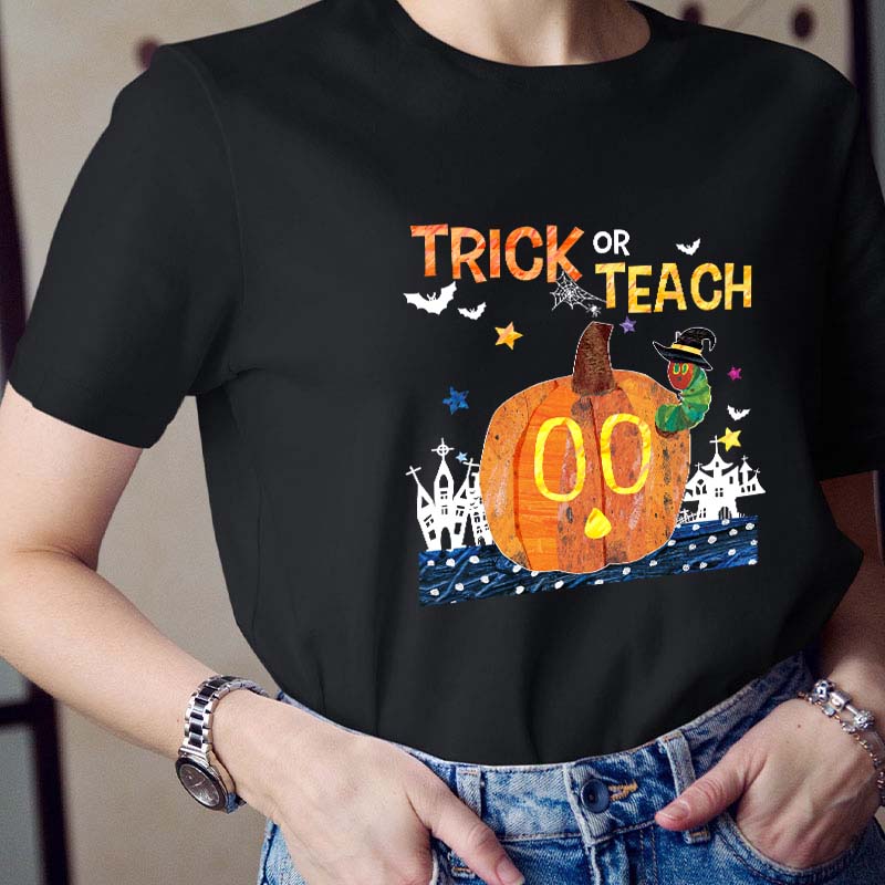 Trick Or Teach Teacher T-Shirt