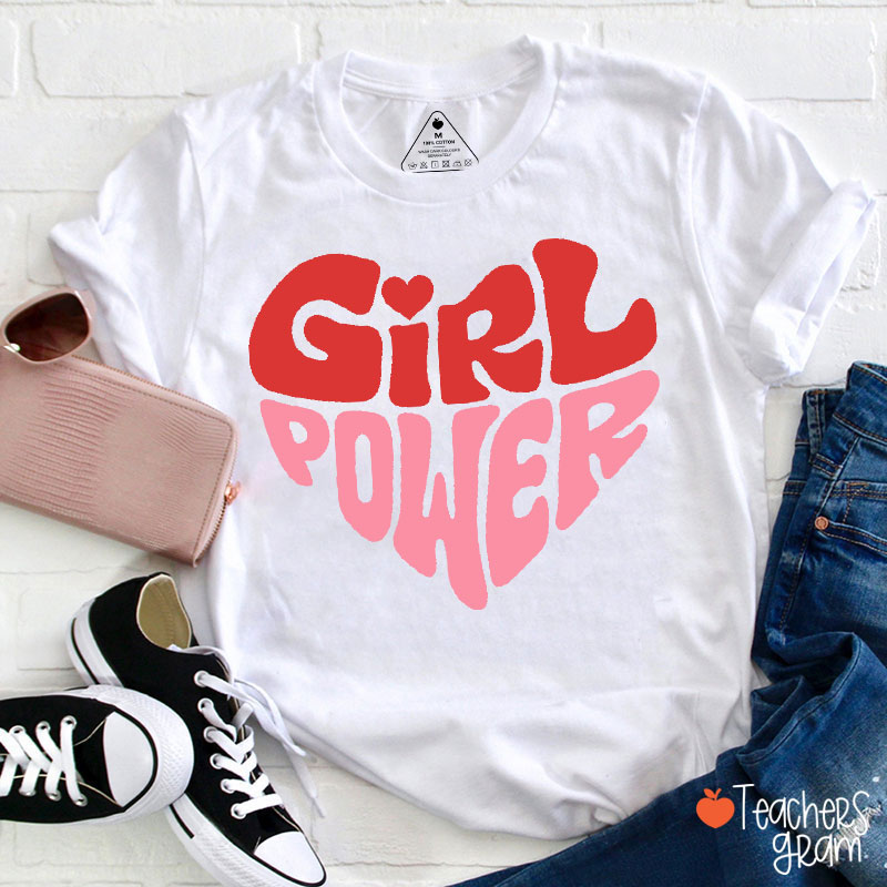 Girl Power Heart Teacher T-Shirt