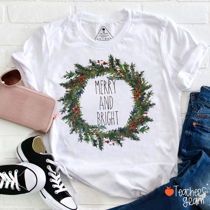 Merry And Bright Holly Wreath Teacher T-Shirt