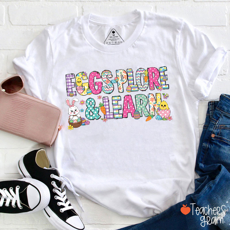 Eggs-Explore And Learn Teacher T-Shirt