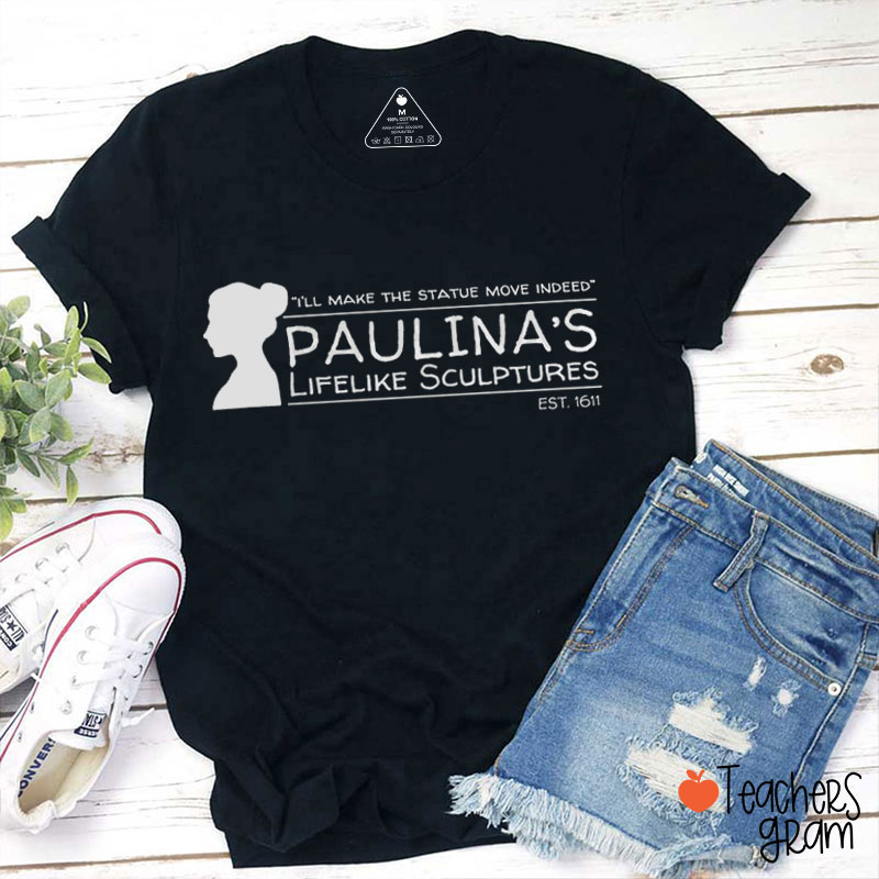 Paulina's Life Teacher T-Shirt