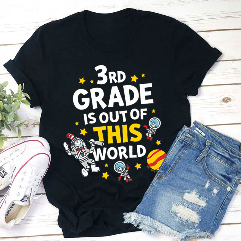 Personalized Grade Out Of This World  Teacher T-Shirt