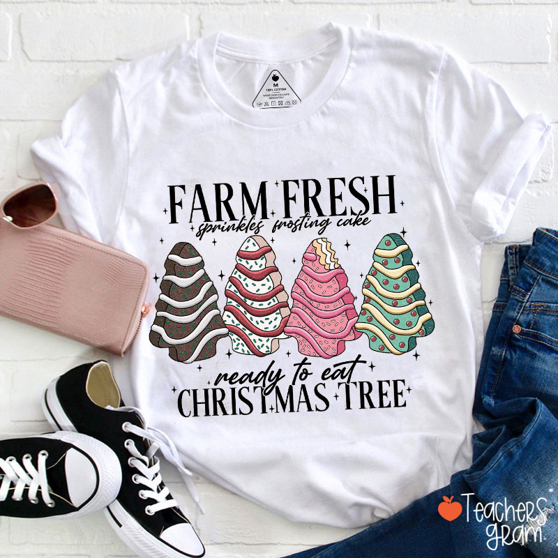 Farm Fresh Christmas Tree Teacher T-Shirt