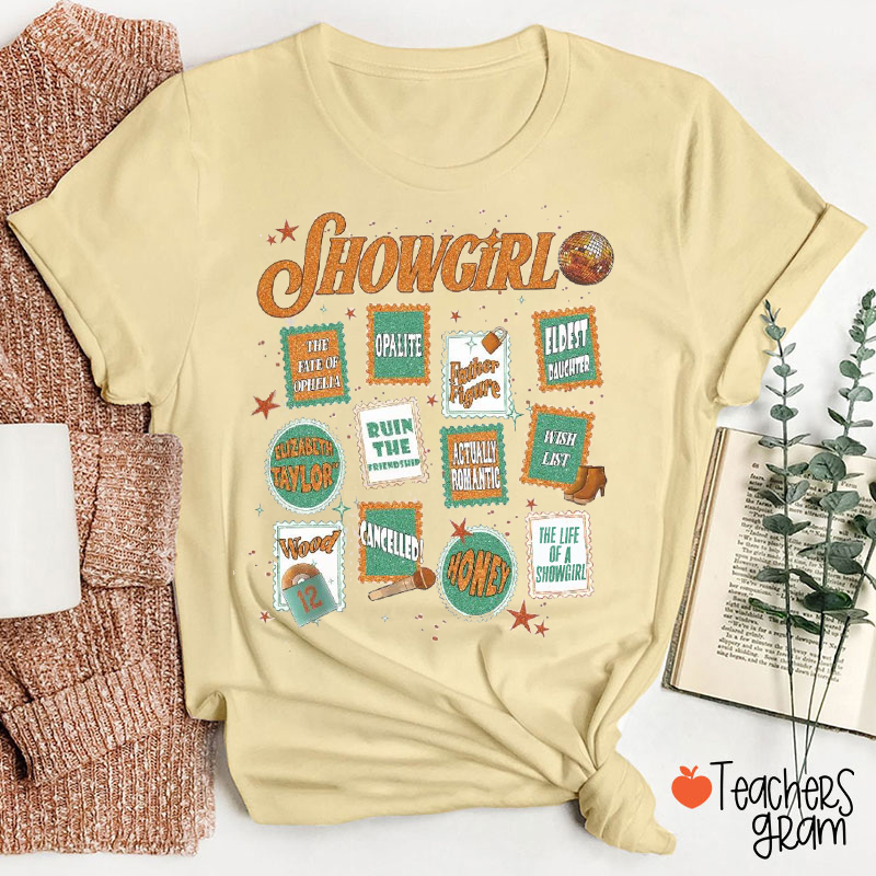 Showgirl The Life Of A Showgirl Teacher T-Shirt