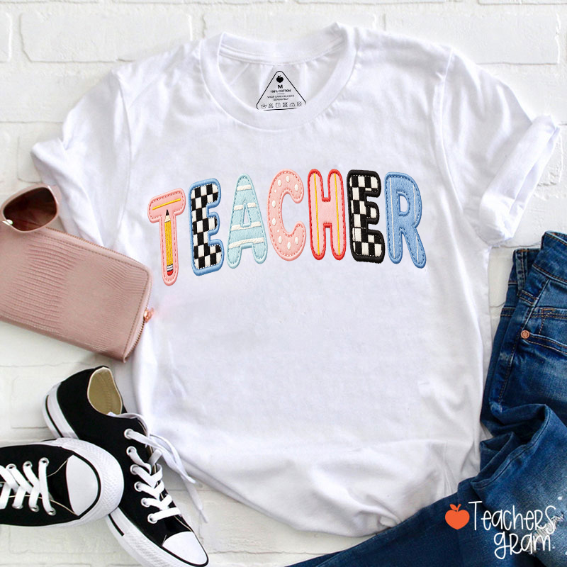 Faux Patchwork Embroidery Teacher T-Shirt