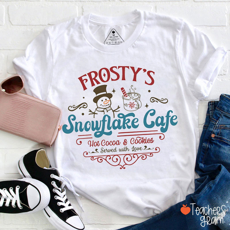 Frosty's Snowflake Cafe Teacher T-Shirt