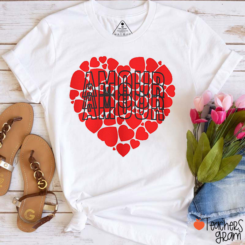 Amour Love Valentine's Day French Teacher T-Shirt
