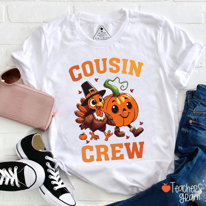Turkey And Pumpkin Cousin Crew Teacher T-Shirt